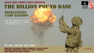 THE BILLION POUND BASE – DISMANTLING CAMP BASTION